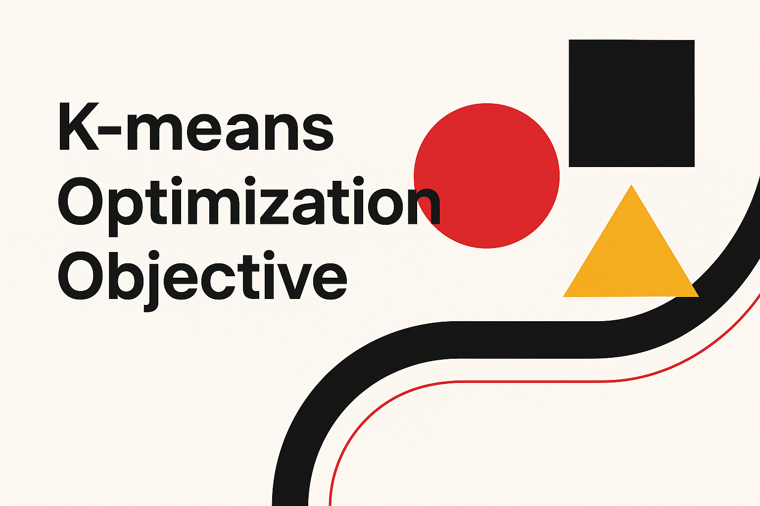 K-means optimization objective｜K-means 优化目标