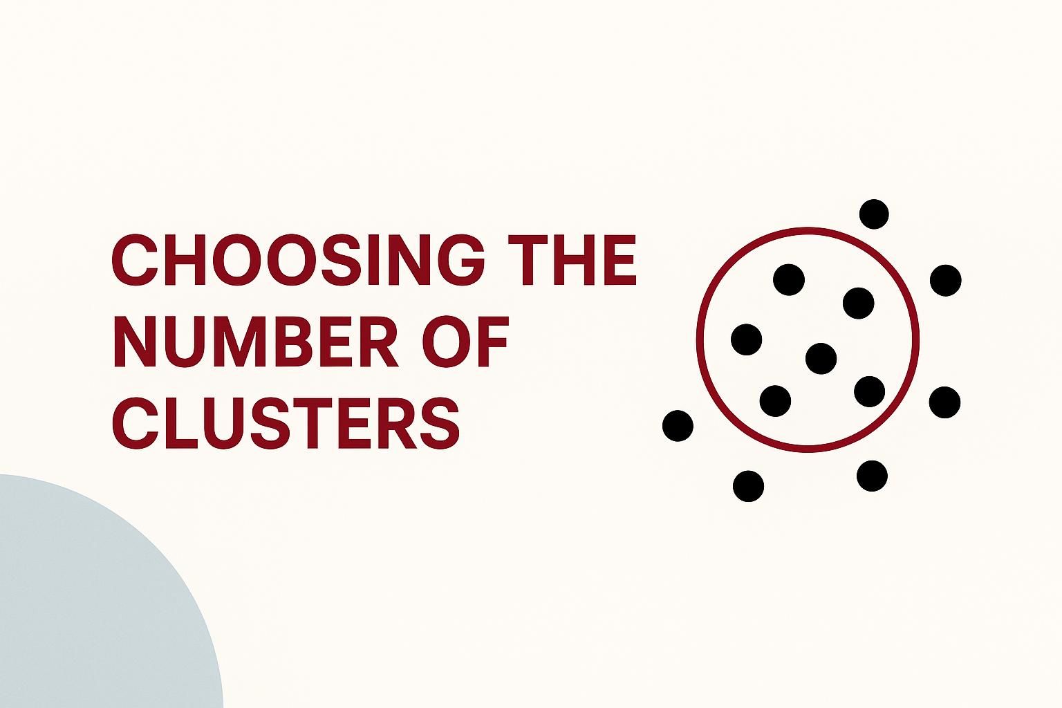 Choosing the Number of Clusters｜选择聚类的个数